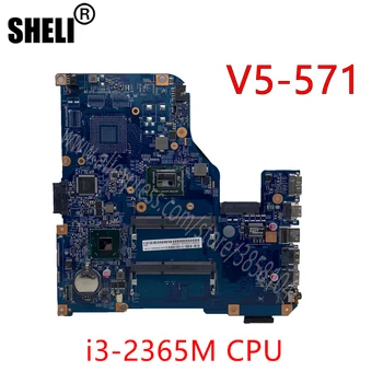 За Acer V5-571 V5-571G дънна Платка NBM4911003 48.4TU05.04M с процесор I3-2365M 11309-4M