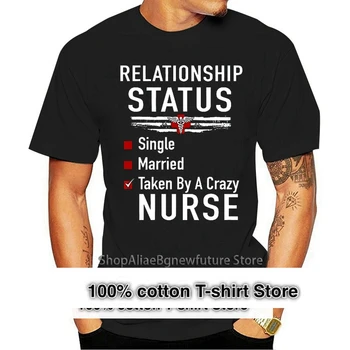 Мъжки t-shirt Статус на връзката Ерген, Женен, Взето Луда медицинска Сестра Женска тениска